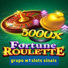 grupo w1 slots sinais